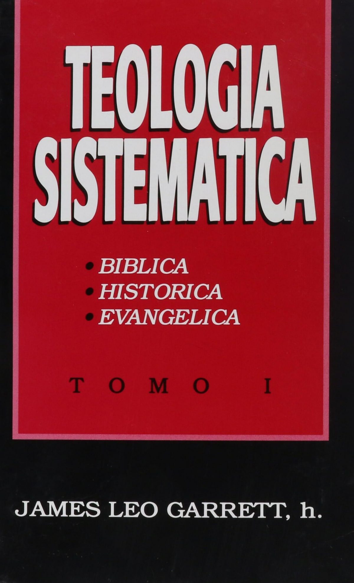 TEOLOGIA SISTEMATICA - TOMO 1