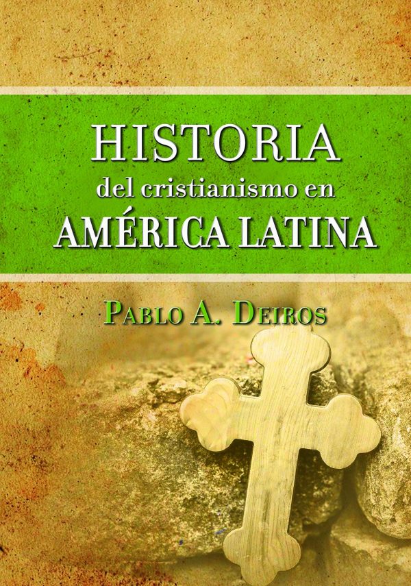 LA HISTORIA CRISTIANISMO EN AMÉRICA LATINA