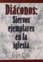 DIACONOS: SIERVOS EJEMPLARES EN LA IGLESIA