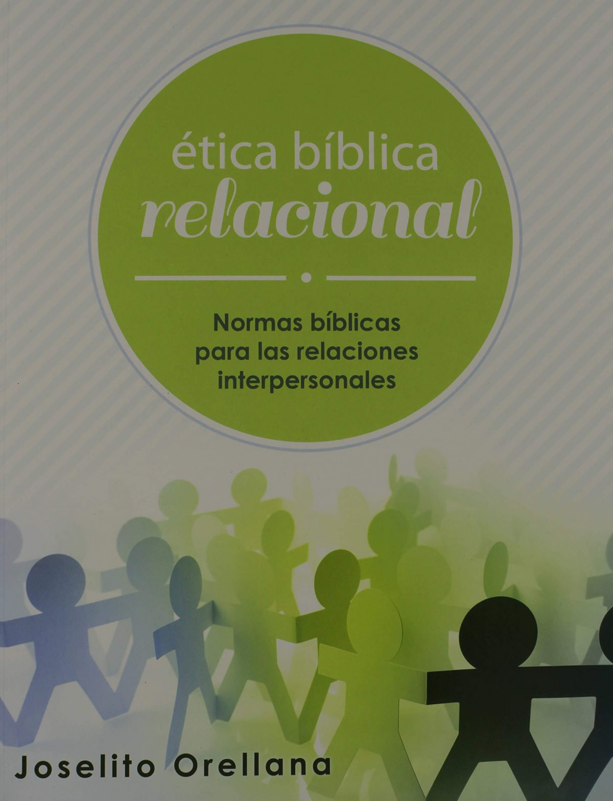 ETICA BIBLICA RELACIONAL