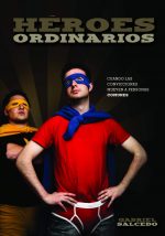 HEROES ORDINARIOS