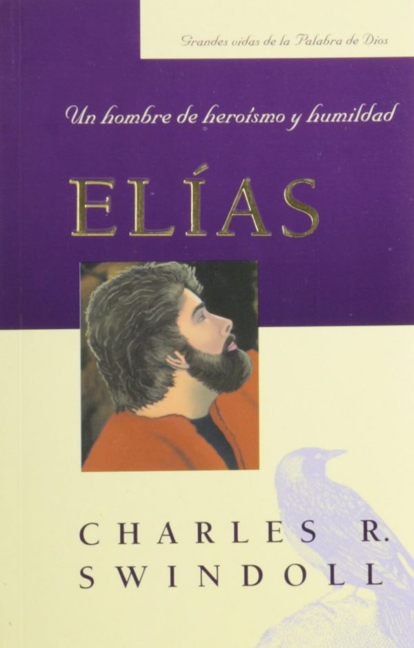 ELIAS: UN HOMBRE DE HEROISMO Y HUMILDAD