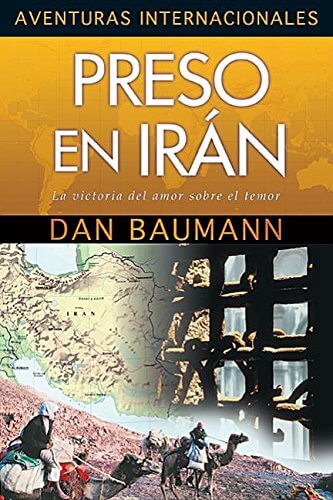 PRESO EN IRAN - Aventuras Internacionales