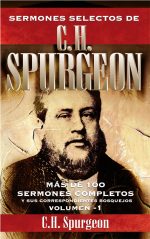 SERMONES SELECTOS DE C.H SPURGEON (VOL 1)