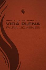 BIBLIA DE ESTUDIO DE LA  VIDA PLENA PARA JOVENES - MARRON