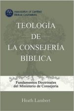 TEOLOGIA DE LA CONSEJERIA BIBLICA