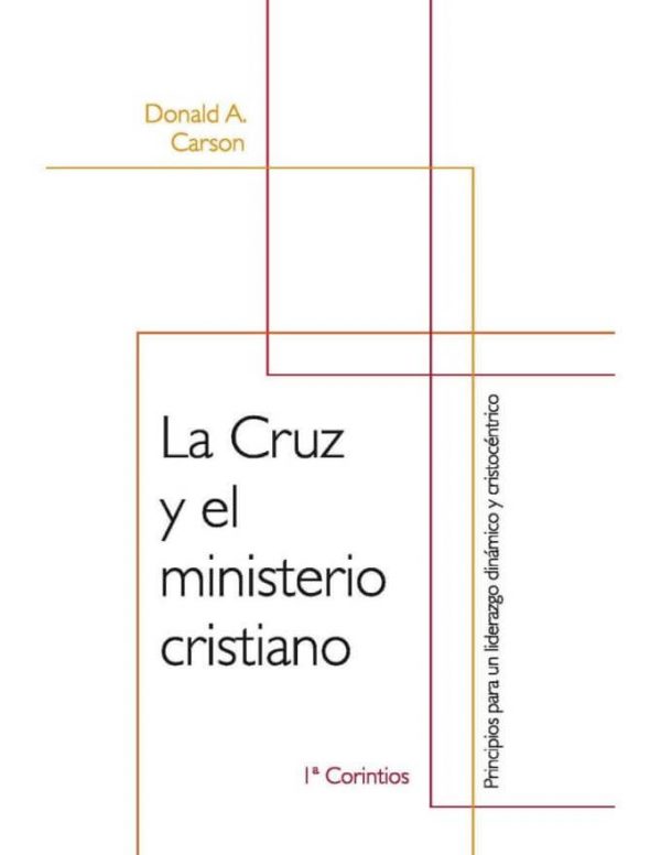 LA CRUZ Y EL MINISTERIO CRISTIANO - 1 CORINTIOS