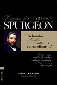 BIOGRAFÍA DE CHARLES SPURGEON