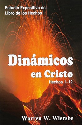 DINÁMICOS EN CRISTO (HECHOS 1-12)
