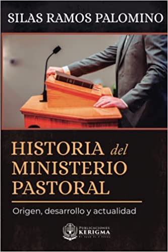 Historia Del Ministerio Pastoral
