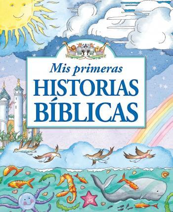 MIS PRIMERAS HISTORIAS BIBLICAS