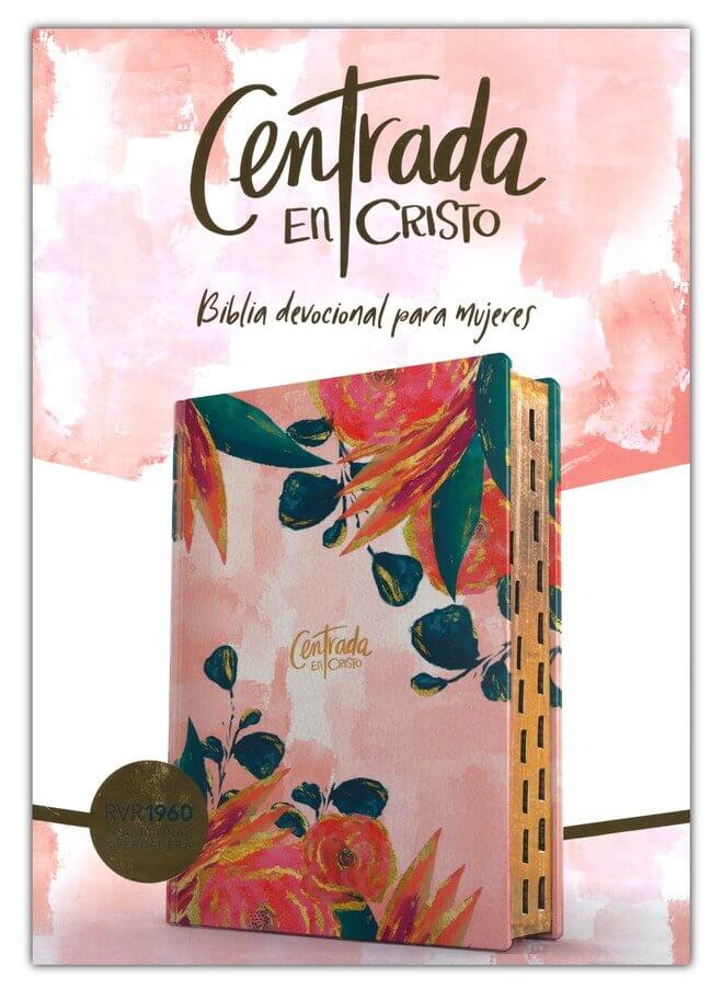 Biblia Reina Valera 1960 Devocional Centrada en Cristo Floral con índice Biblia Reina Valera 1960 Devocional Centrada en Cristo Floral con índice
