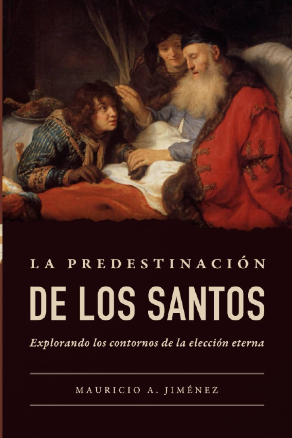 La predestinación de los santos La predestinación de los santos