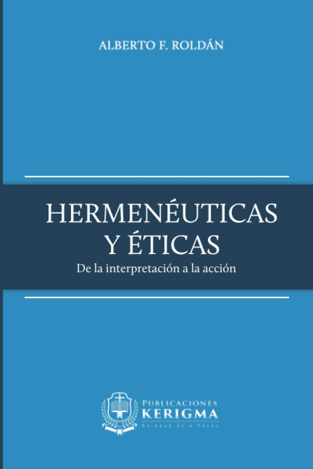 Hermeneuticas y Eticas Hermeneuticas y Eticas