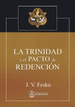 La Trinidad y el Pacto de Redención (Tapa Blanda)