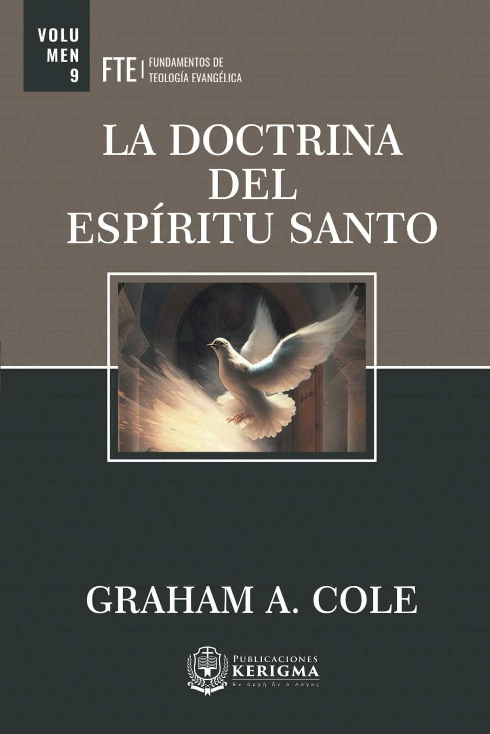 La Doctrina del Espírtu Santo (Fundamentos de Teología Evangélica)