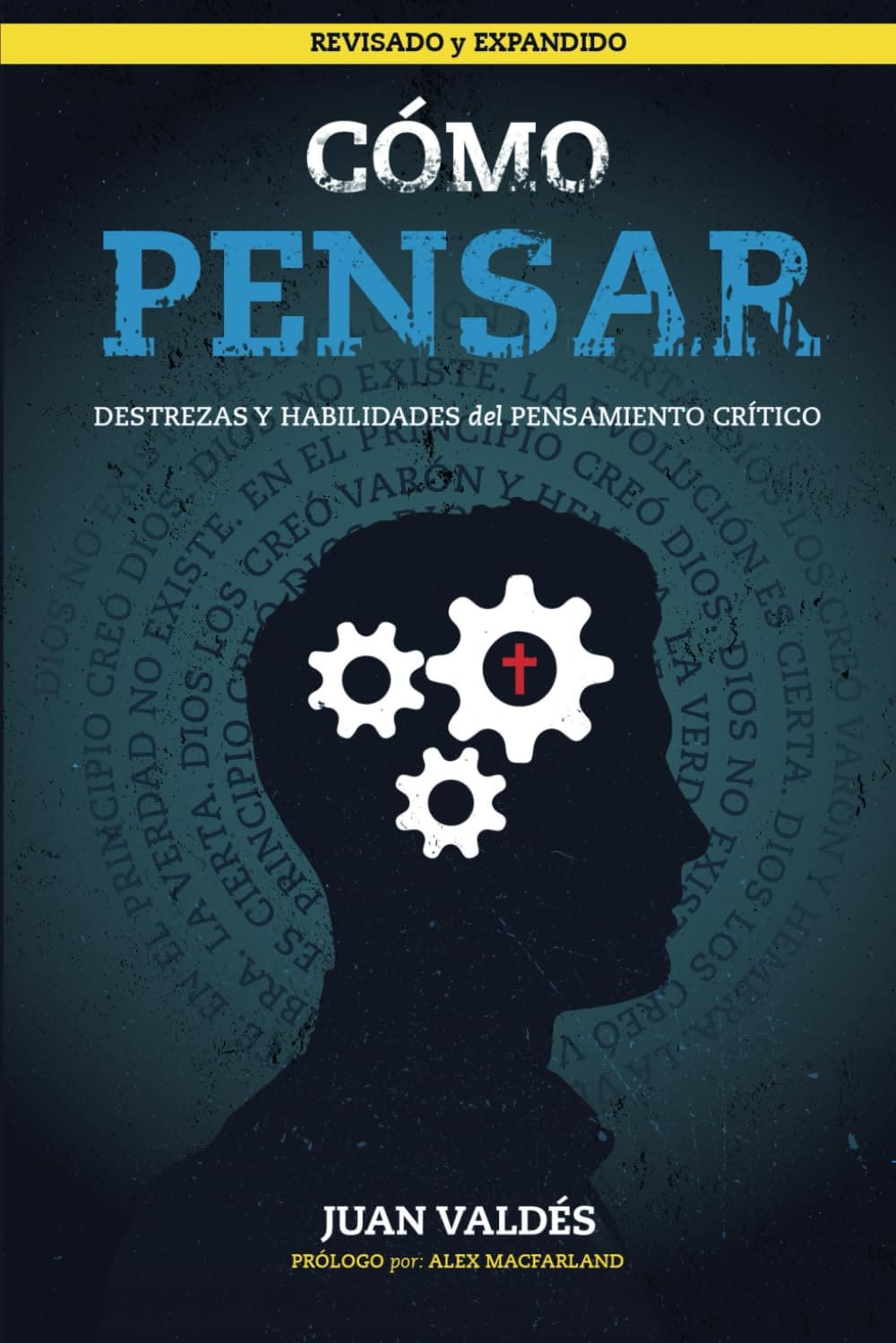 Cómo pensar: Destrezas y habilidades del pensamiento crítico Cómo pensar: Destrezas y habilidades del pensamiento crítico