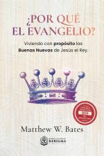 ¿Por qué el evangelio?: