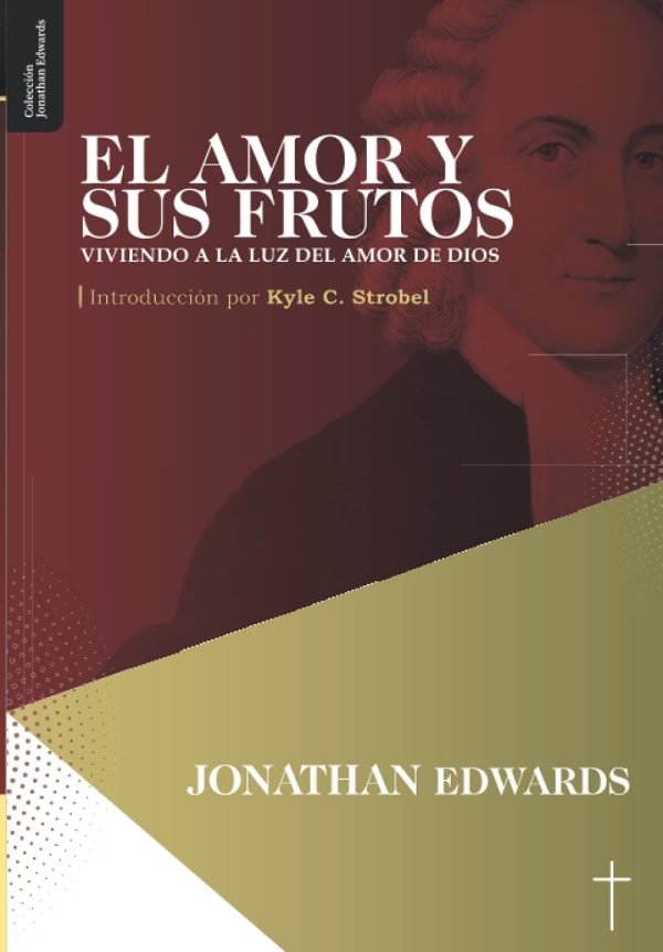 EL AMOR Y SUS FRUTOS