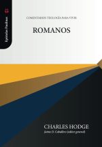 ROMANOS - COMENTARIOS TEOLOGIA PARA VIVIR