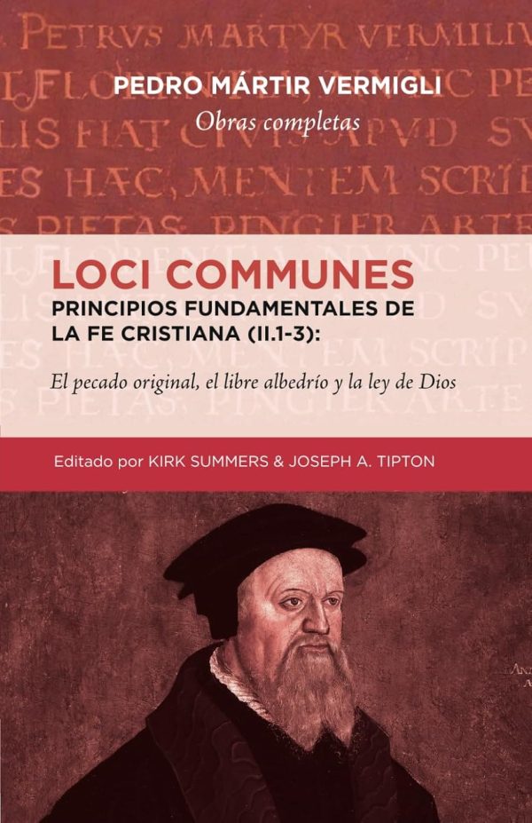 Loci Communes (II.1-3): Principios fundamentales de la Fe Cristiana